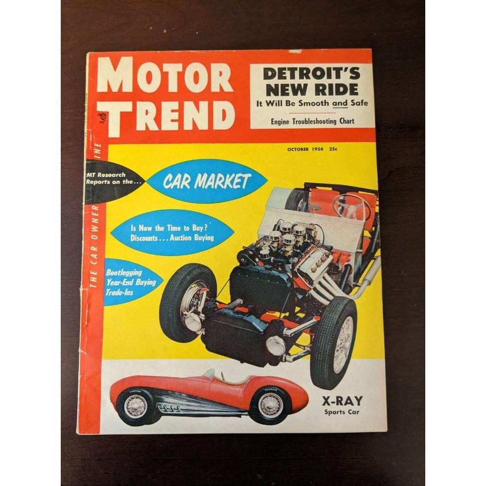 Motor Trend Magazine OCTOBER 1954 X-Ray Sports Car Hudson Italia Pontiac Sharp